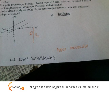 Nie lubie matematyki :D