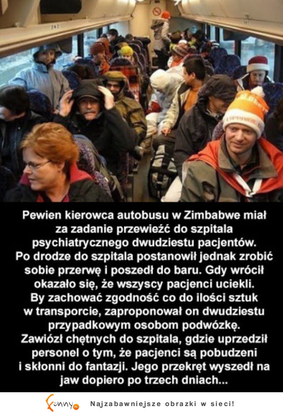 Kierwoca autobusu i ddwudziestu pacjentów :D