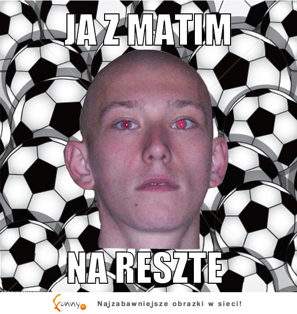 Ja z Matim