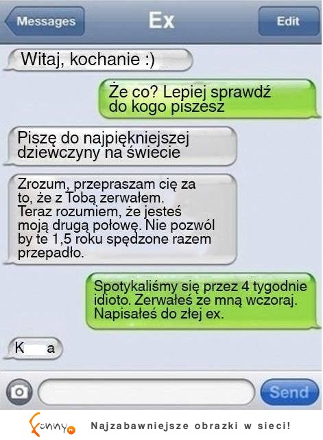 Napisał do swojej ex... To była największa pomyłka w jego życiu, ZOBACZ co mu odpisała! ;D