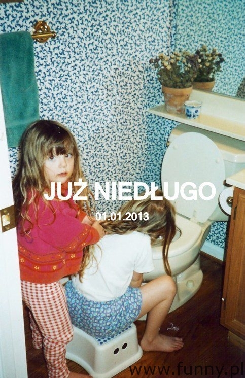 Już niedługo