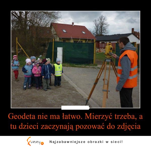 Geodeta nie ma łatwo