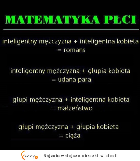 Matematyka płci! Znasz taką ;)