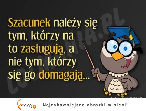 Szacunek należy się