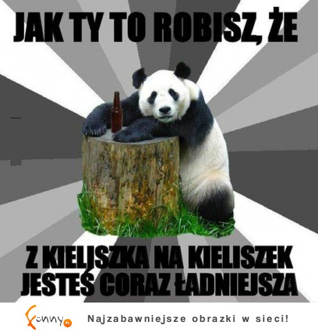 Jesteś coraz ładniejsza!