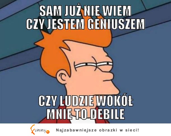 Sam już nie wiem