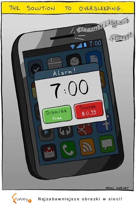 Nowa aplikacja na telefon! Już nigdy nie zaśniesz! ;D Za każdą naciśniętą drzemkę... ;)
