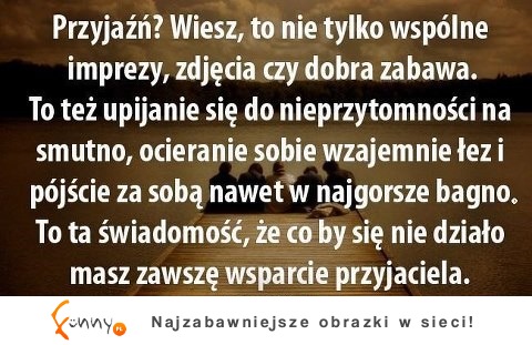 Przyjaźń to...