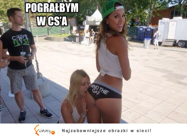 Pograłbym w CS'a