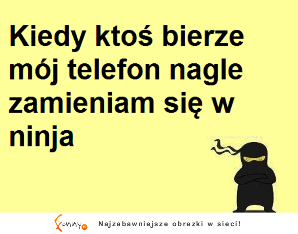 Kiedy ktoś bierze mój telefon