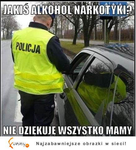 Jakiś alkohol narkotyki