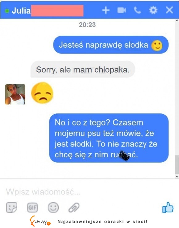 Haha co ona sobie myślała... Zobacz jak jej pojechał