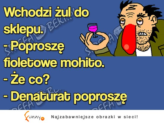 Wchodzi żul do sklepu