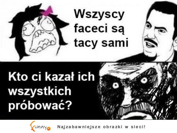 Wszyscy faceci są tacy sami