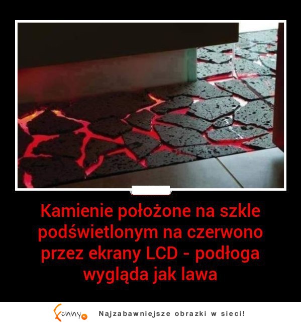 Kamienie położone na szkle podświetlonym eranem LCD! WOW  :O