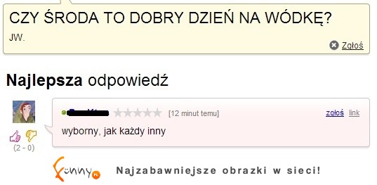 Pyta czy środa to dobry dzień na wódkę? ZOBACZ co mu napisali na forum DOBRE :D