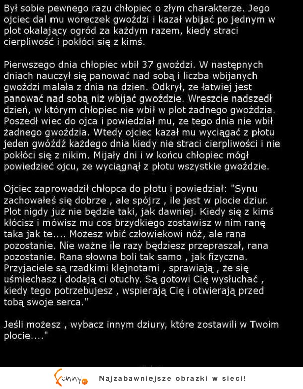 Historia o pewnym chłopcu, który za każdym razem gdy kogoś zranił musiał...