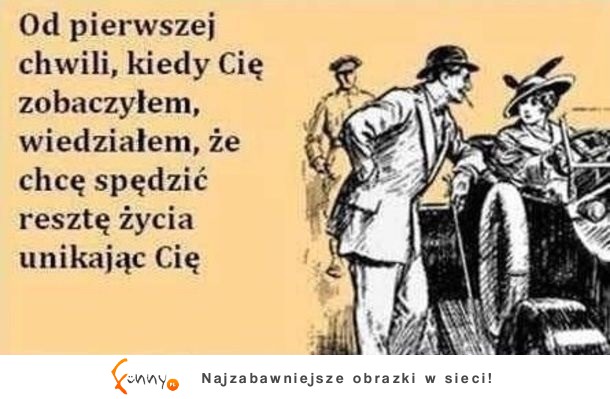 Od pierwszej chwili