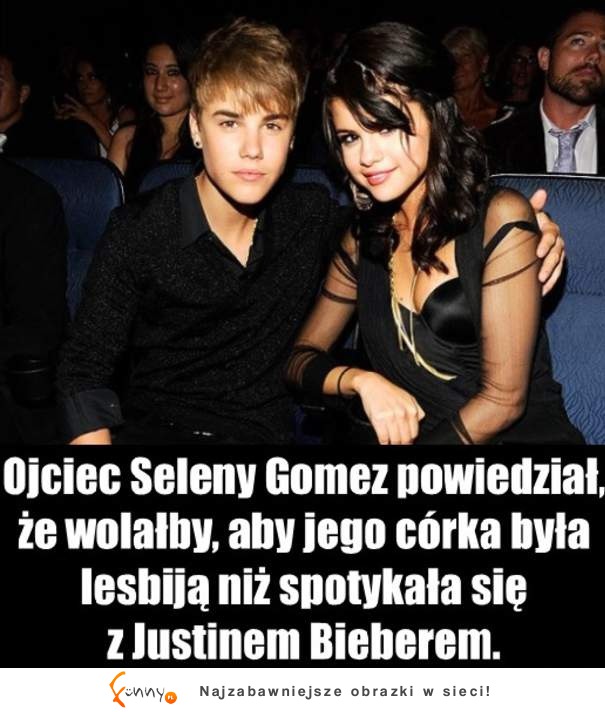 Ojciec Seleny na temat Bibera! DOBRE haha :D