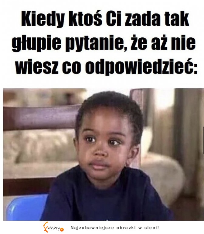 Zawsze tak jest XD