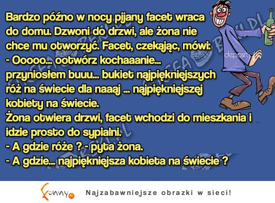 Pijany mąż wraca do domu z kwiatami... ALE JEJ POWIEDZIAŁ! Szok!