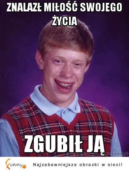 Zgubił ją