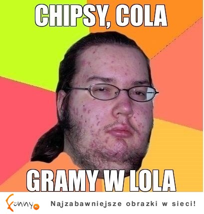 Chipsy, cola gramy w LOLA