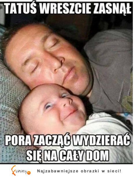 Tatuś wreszcie zasnął