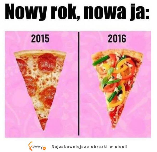 Nowa ja, nowa pizza xd