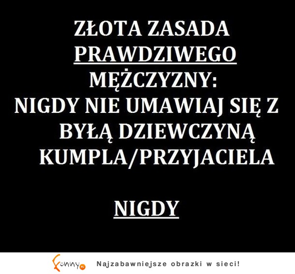 NIGDY pamiętaj!