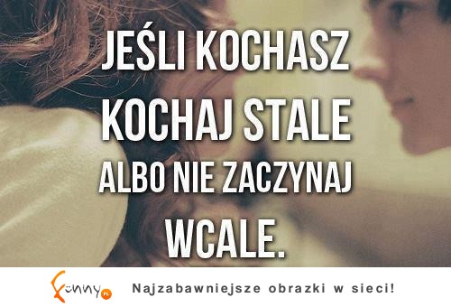 Jeśli kochasz...