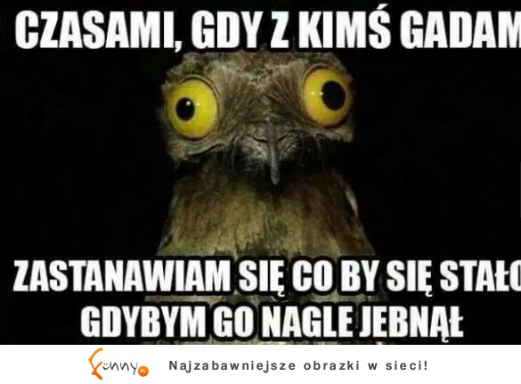 Gdy z kims gadam