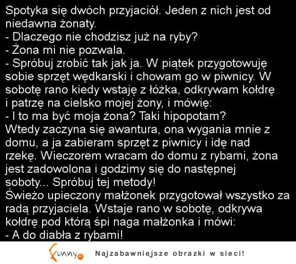 Spotyka się dwóch przyjaciół! :)