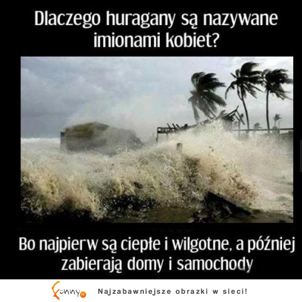 Dlaczego huragany