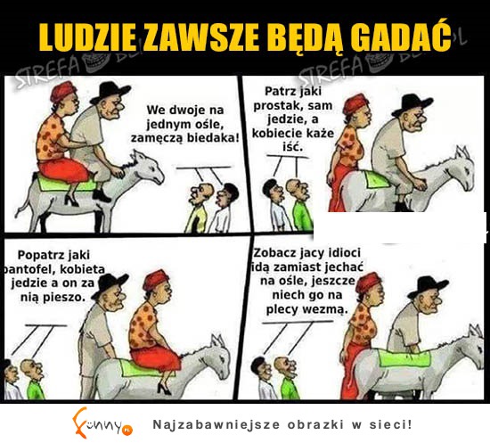 Dowód na to, że ludzie zawsze będą gadać o Tobie ŹLE!