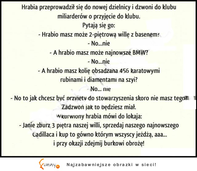 O tym jak hrabiego nie chcieli przyjąć do klubu dla miliarderów ... HAHA padniesz XD