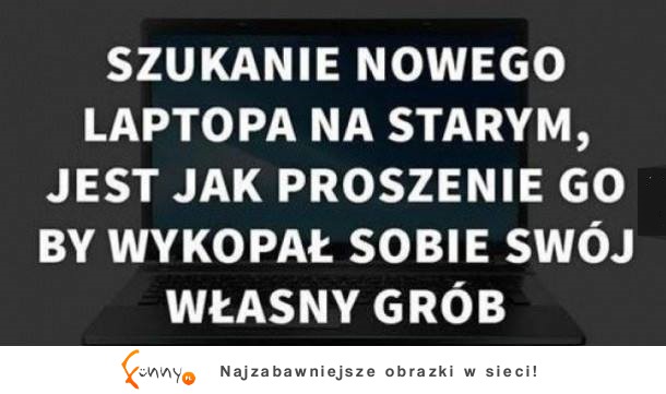 Szukanie nowego laptopa starym