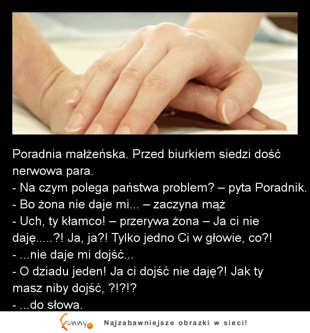 Małżeństwo w poradni psychologicznej- Mąż ma problem bo żona MU NIE DAJE... biedak! :D