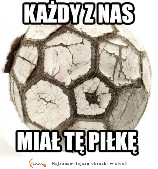 Każdy miał