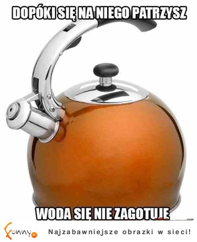 Woda sie nie zagotuje