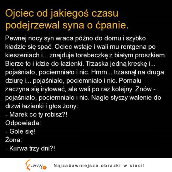 Ojciec podejrzewa syna o ĆPANIE. Patrz co zrobił! HAHA!