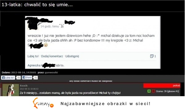 13latka chwali się na fb że STRACIŁA DZIEWICTWO z Michałem! Szkoda tylko, że nie opanowała.....