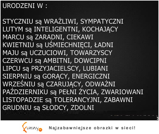 A ty kiedy sie urodziłeś? :)