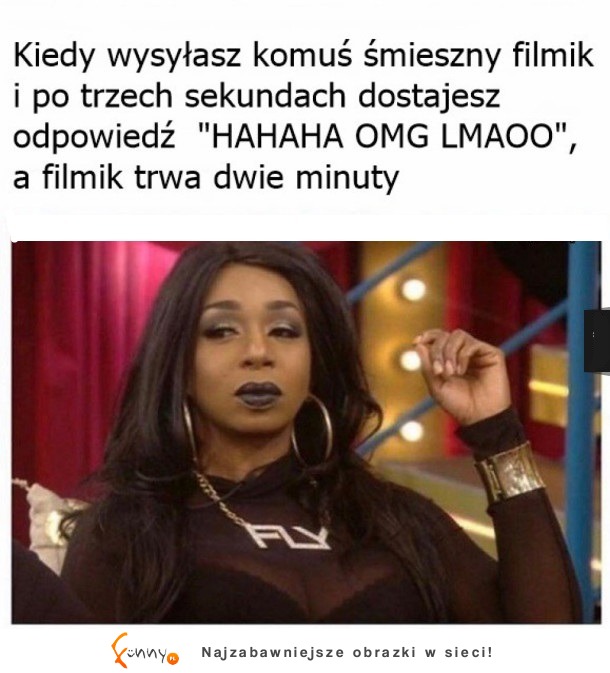 kiedy wysyłasz komuś śmieszny filmik