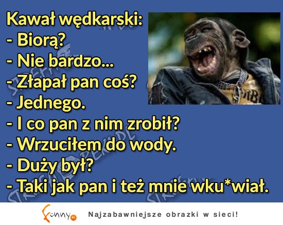 Facet pojechał na ryby i sie nieźle WKURZYŁ!