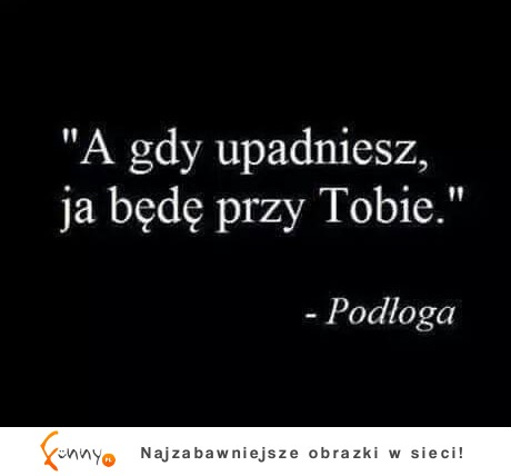 Zagadka - kto to powiedział? :D Stawiam browar :D