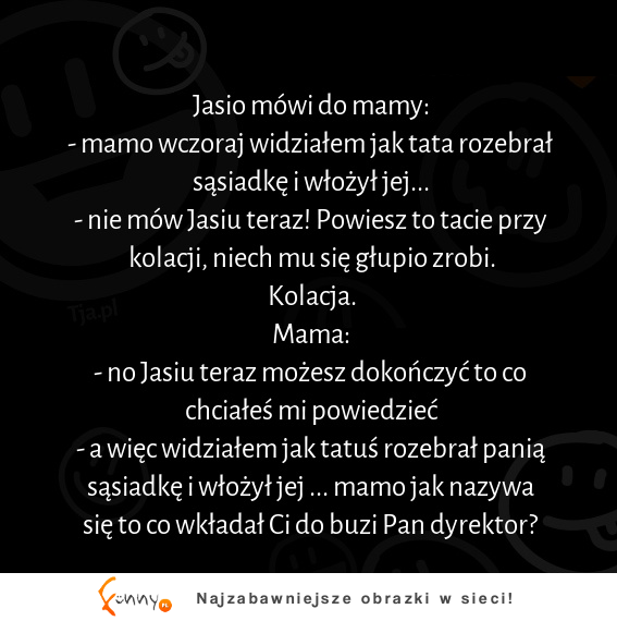 Jasio przyłapał swojego tate jak rozebrał sąsiadkę! :)