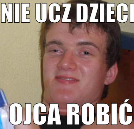 Nie ucz dzieci