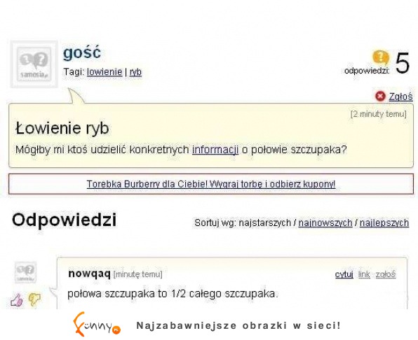 Odpowiedź godna mistrza :D