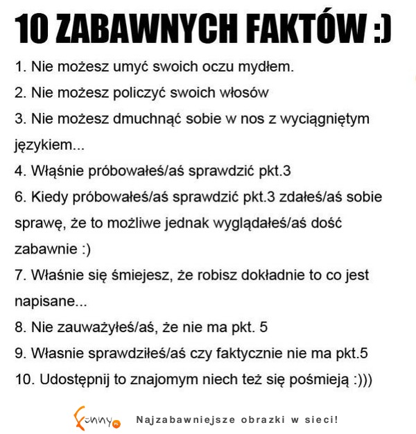 10 zabawnych faktów! Przeczytaj wszystkie :D